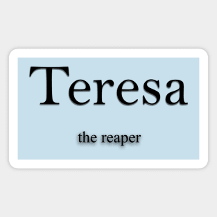 Teresa Name meaning Magnet